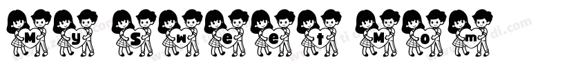 My Sweet Mom字体转换